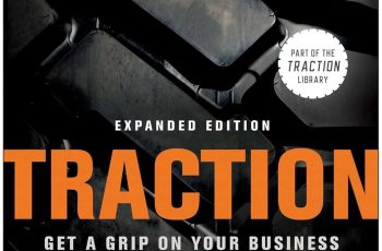 Traction: Get a Grip on Your Business Review – A Practical Book for Entrepreneurs Who Want Real Growth
